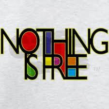 nothing is free image