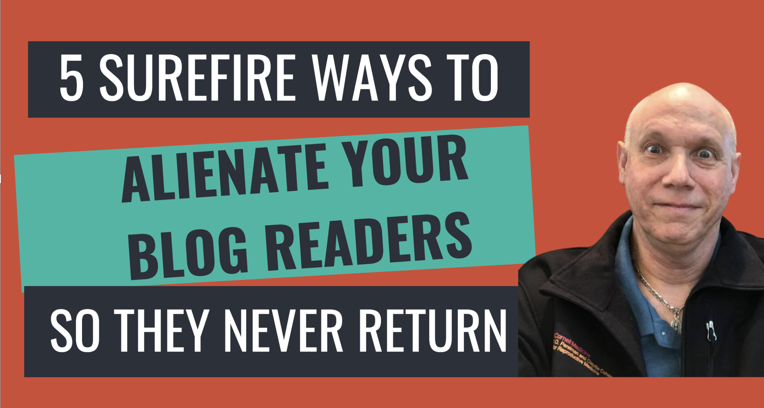 5 Surefire Ways to Alienate Your Blog Readers