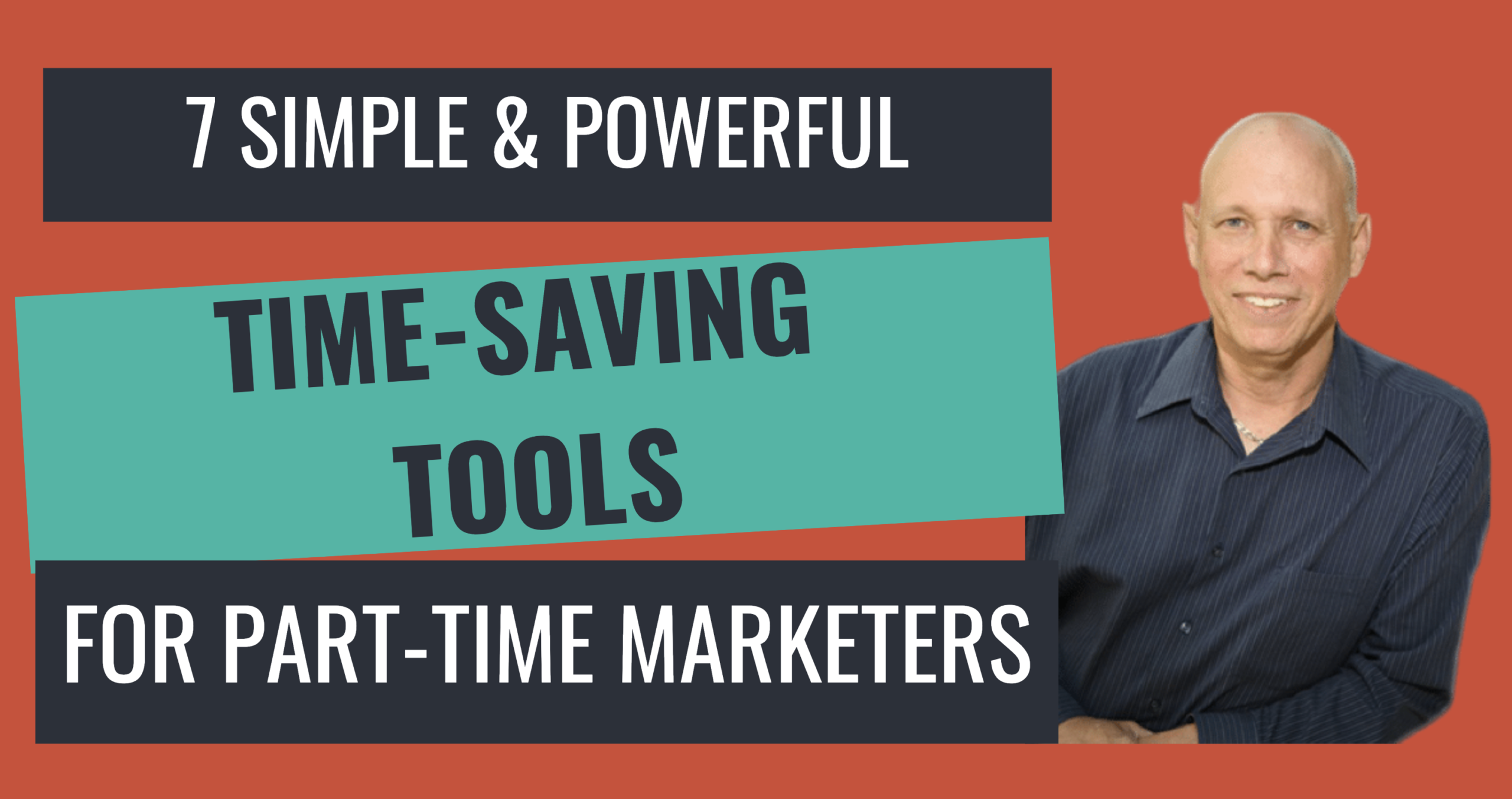 7 Powerful Time-Saving Tools for Part Time Marketers