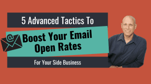 5 Advanced Tactics To Boost Your Email Open Rates