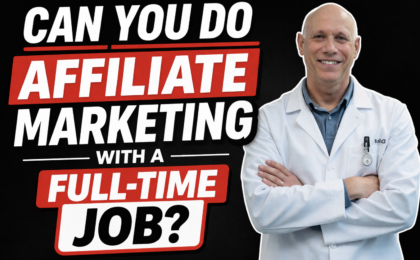 How to Start Affiliate Marketing With a Full-Time Job